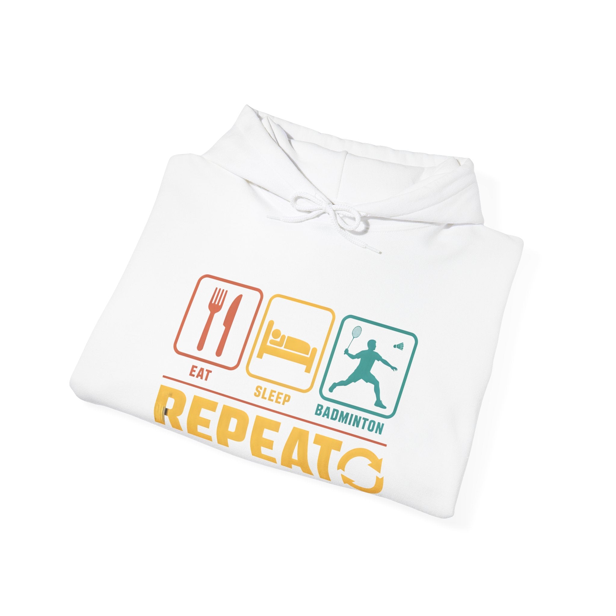 Eat Sleep Badminton Repeat Hoodie