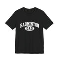 Badminton Dad T-Shirt — Vintage Athletic Dad Tee
