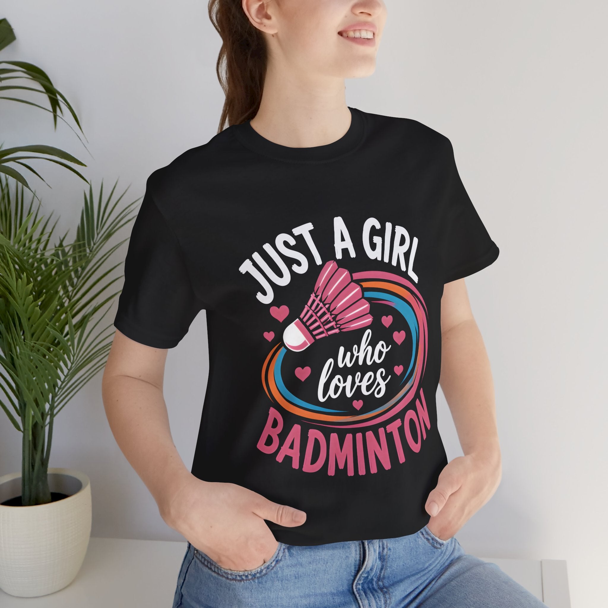 Just A Girl Who Loves Badminton T-Shirt