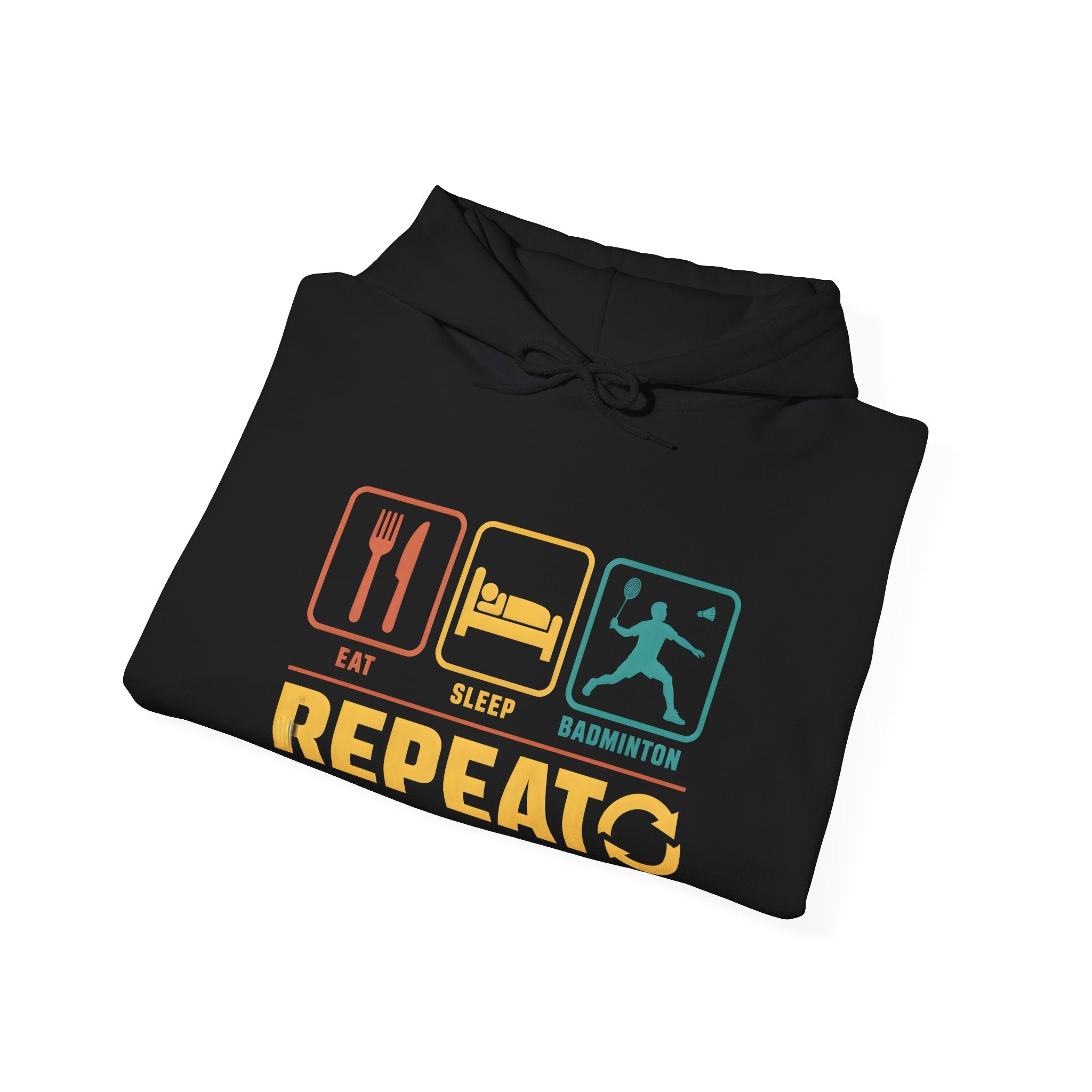 Eat Sleep Badminton Repeat Hoodie
