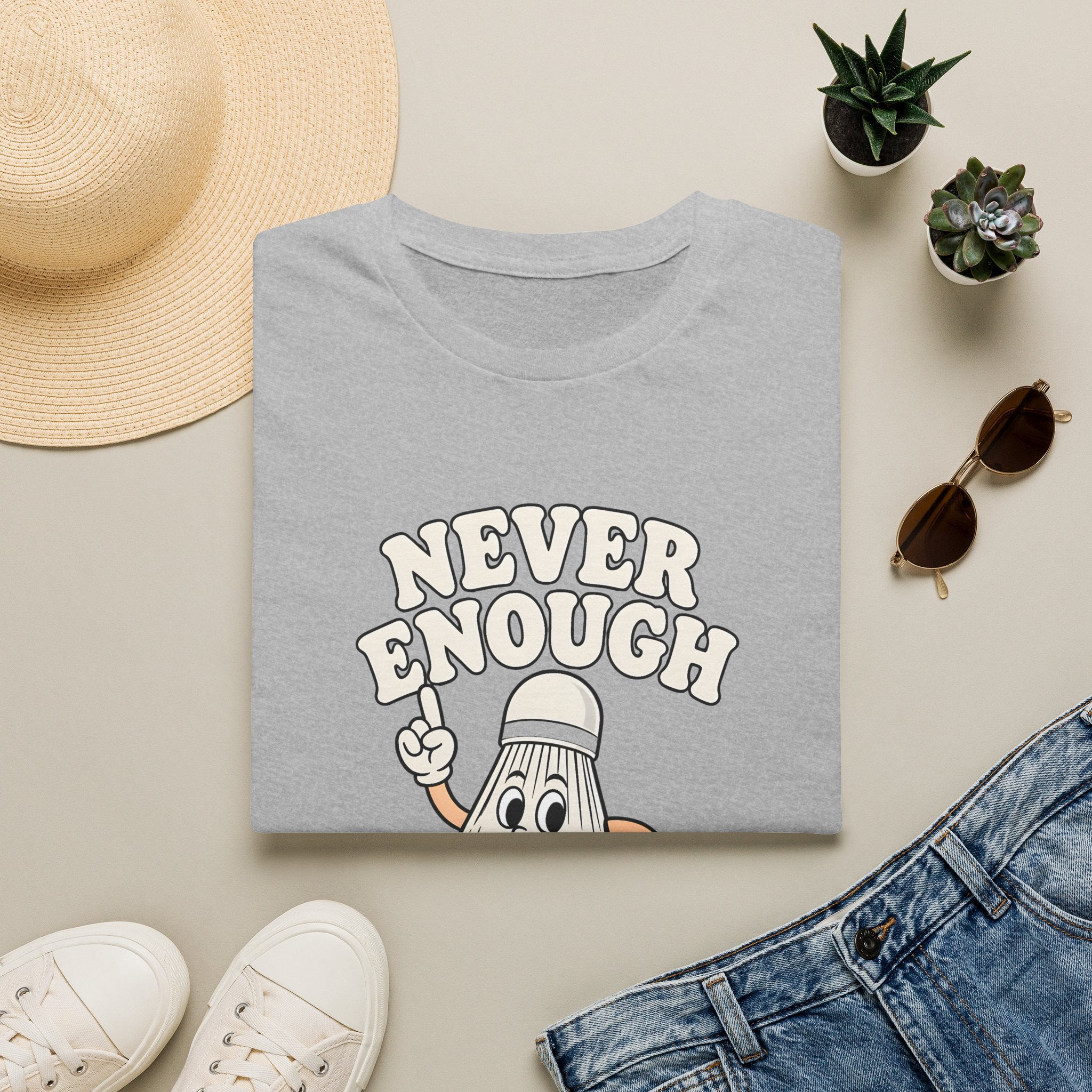 Never Enough Badminton T-Shirt — Funny Shuttlecock Graphic Tee for Players & Fans