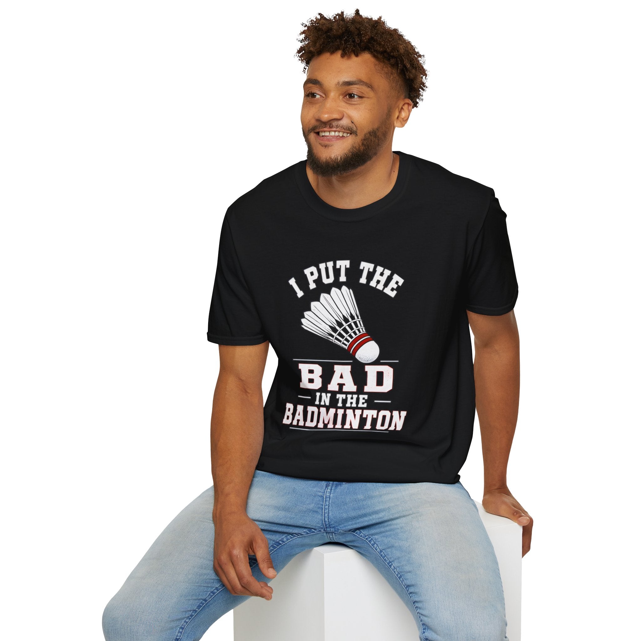 Badminton T-Shirt — "I Put the Bad in Badminton" Funny Shuttlecock Tee