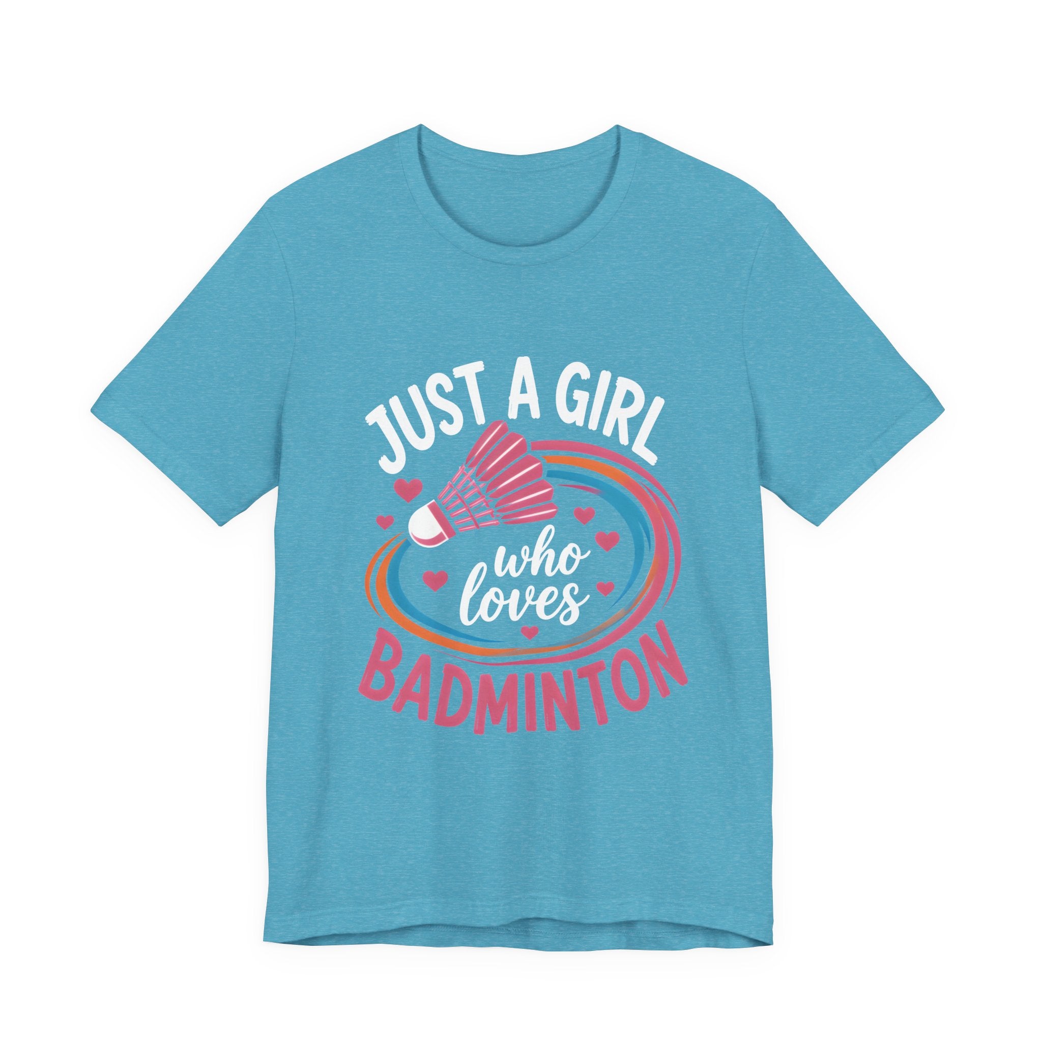 Just A Girl Who Loves Badminton T-Shirt