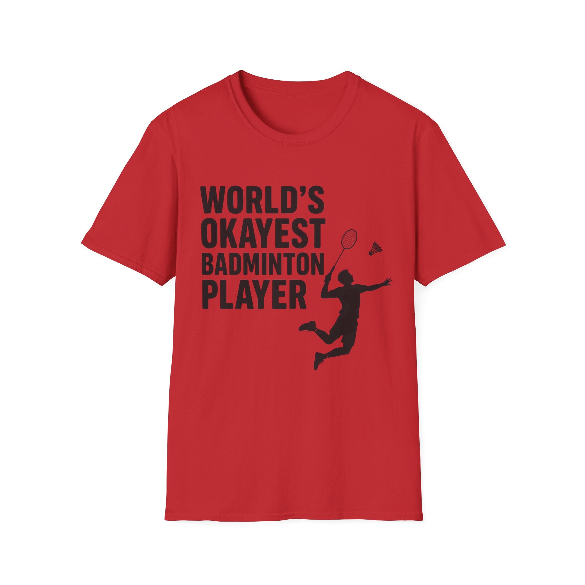 World's Okayest Badminton Player T-Shirt