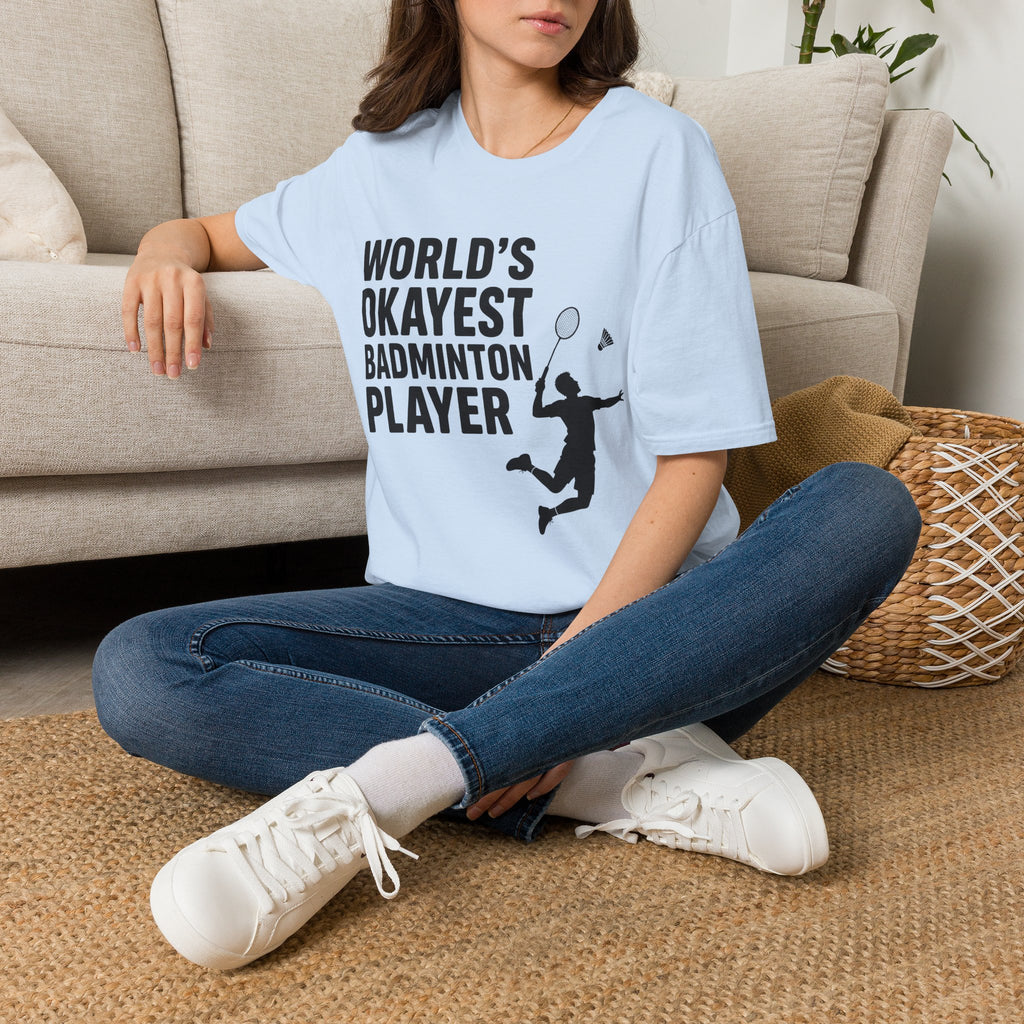 World's Okayest Badminton Player T-Shirt