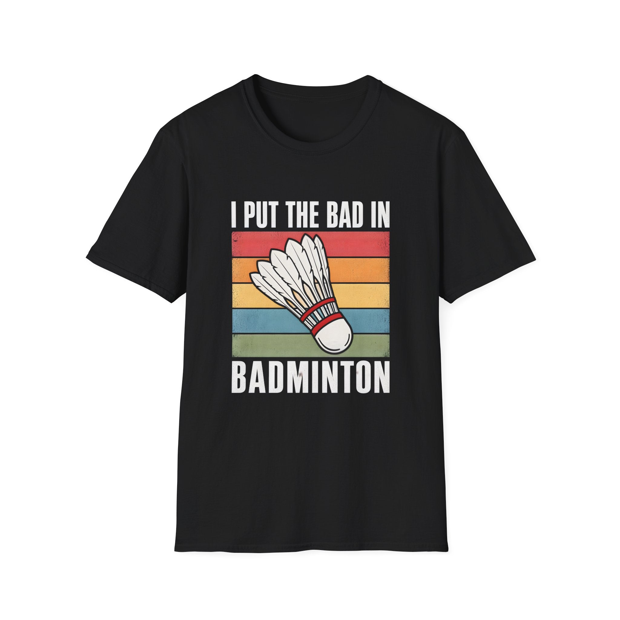 I Put the Bad in Badminton T-Shirt — Retro Shuttlecock Graphic Tee