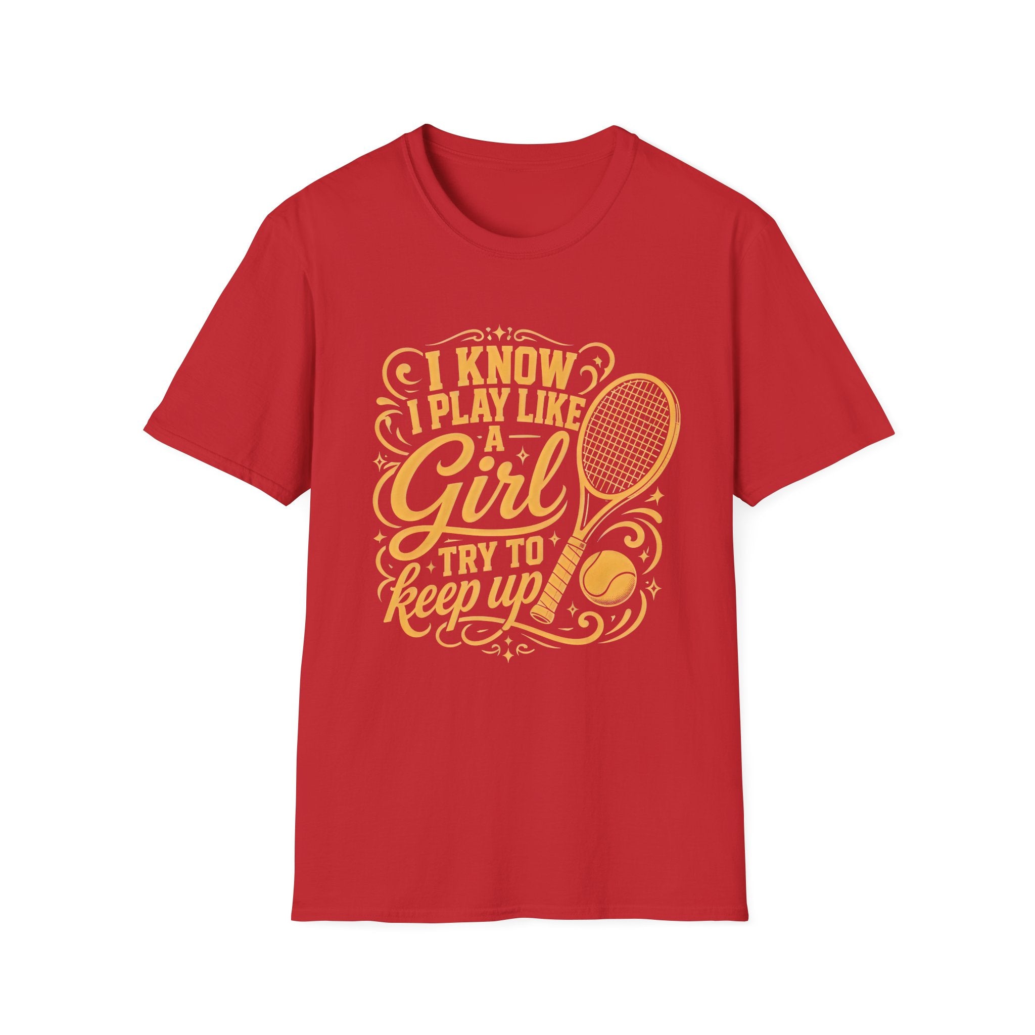 T-Shirt — "I Know I Play Like a Girl" Tennis Graphic Tee