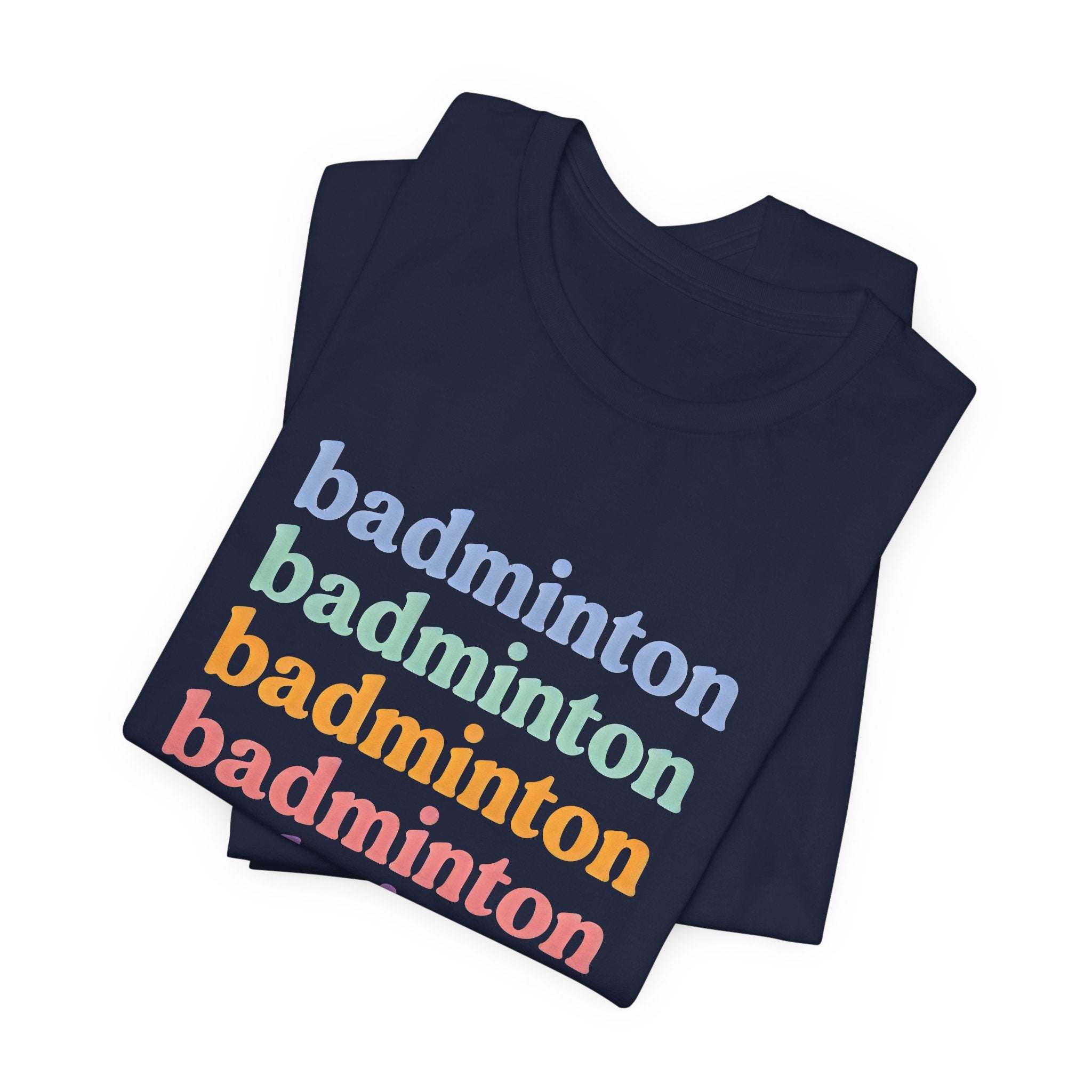 Badminton Rainbow Tee — Retro Stacked Text Short Sleeve Shirt