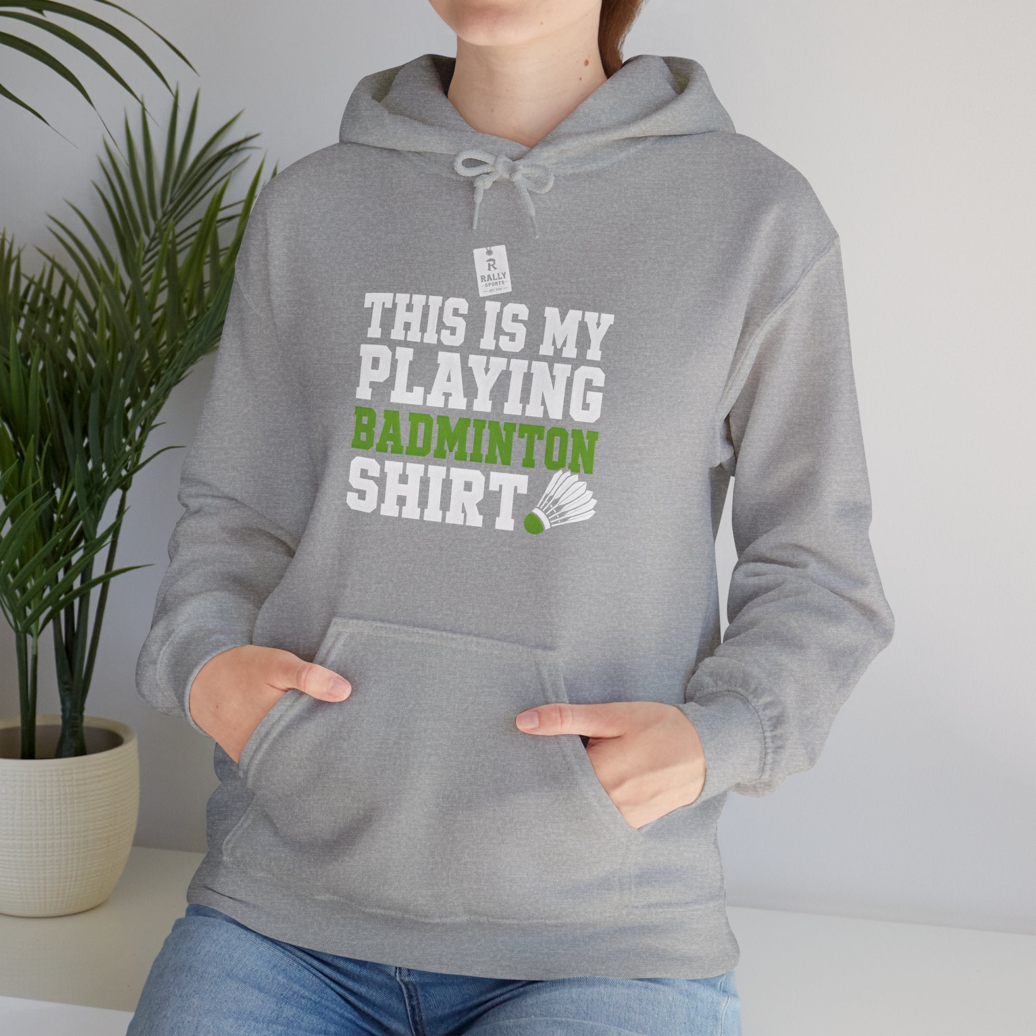 Badminton Hoodie - “This Is My Playing Badminton Shirt” Sporty Pullover