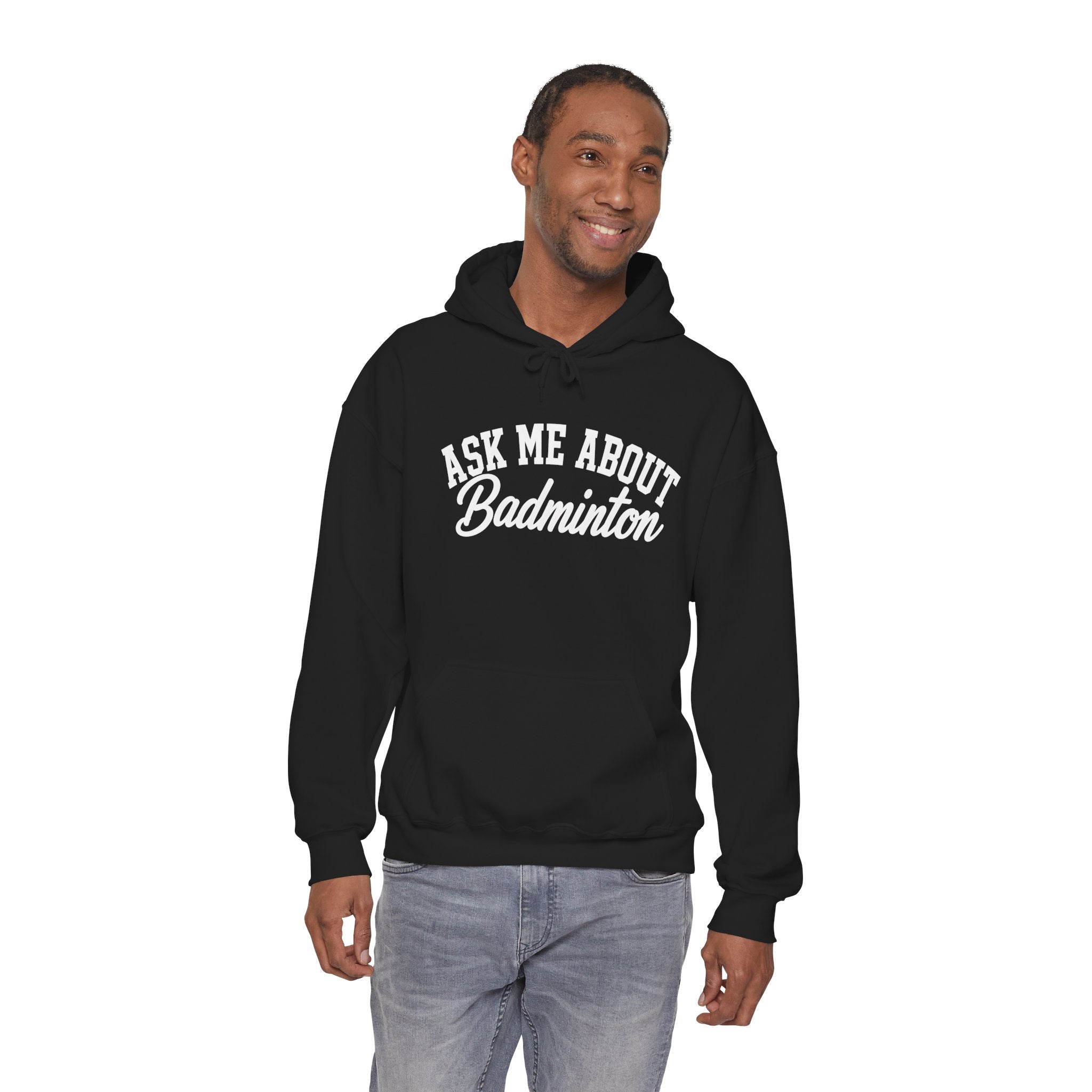 Ask Me About Badminton Hoodie — Funny Sports Hoodie for Players & Fans