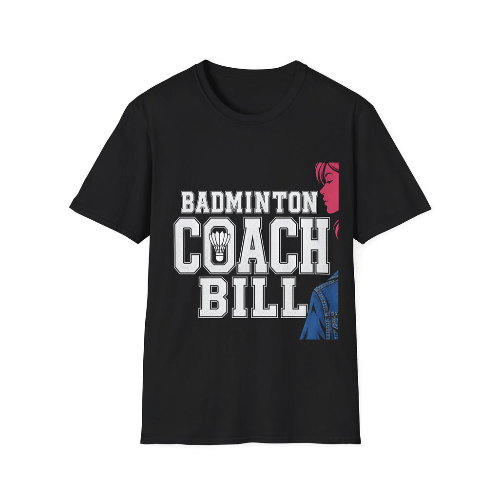 Badminton Coach T-Shirt — 'Badminton Coach Bill' Athletic Tee for Coaches & Players
