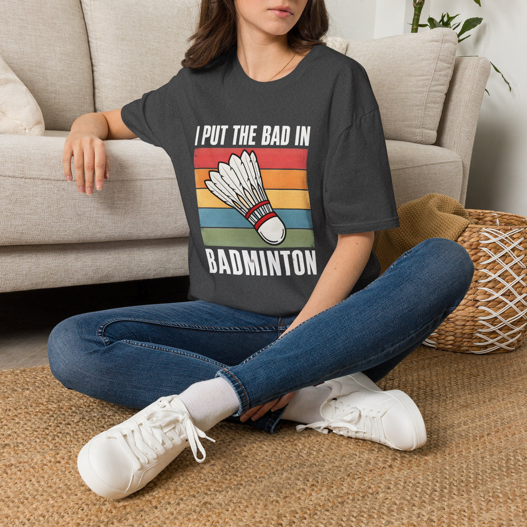 I Put the Bad in Badminton T-Shirt — Retro Shuttlecock Graphic Tee