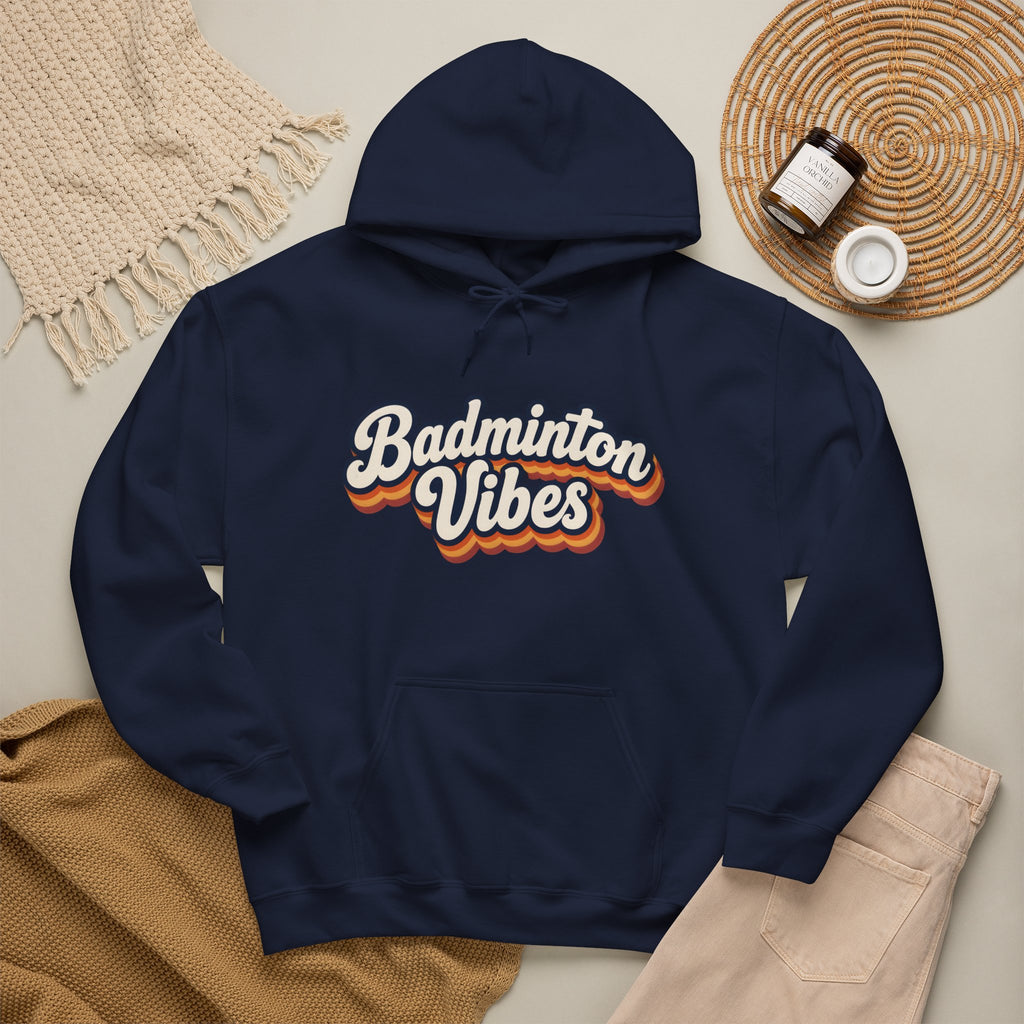 Badminton Vibes Hoodie — Retro Sports Pullover for Players & Fans