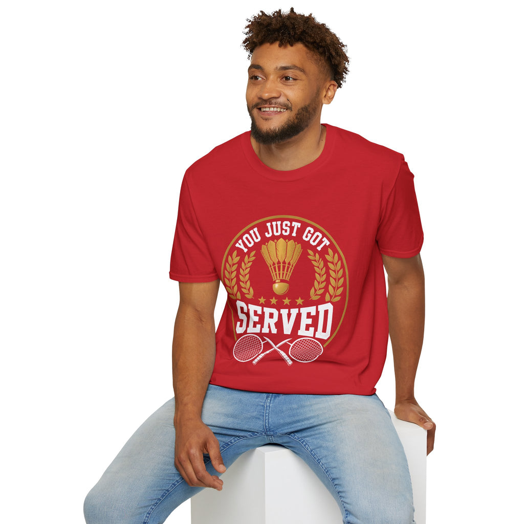 Badminton T-Shirt — "You Just Got Served" Vintage Shuttlecock Tee
