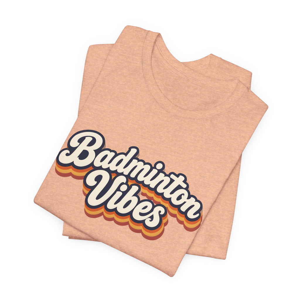 Badminton Vibes T‑Shirt — Retro Sport Graphic Tee