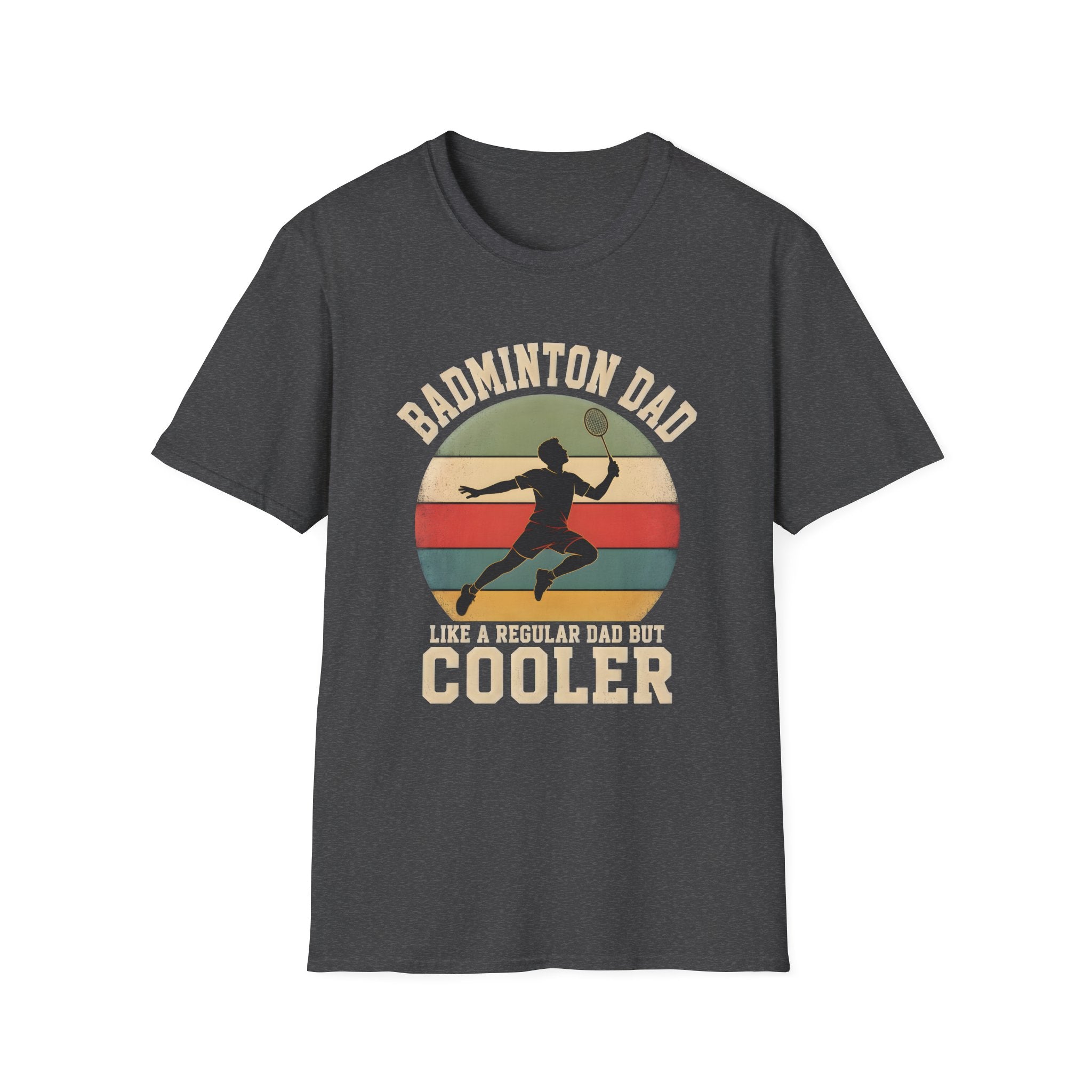 Badminton Dad T-Shirt — "Like a Regular Dad, But Cooler" Retro Logo