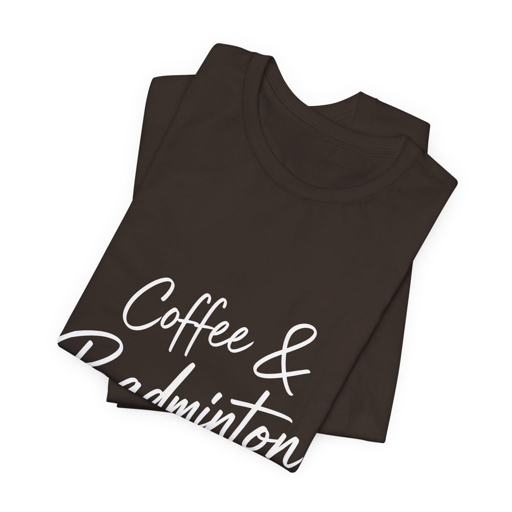 Coffee & Badminton Tee — Casual Sporty Graphic Shirt for Players and Coffee Lovers