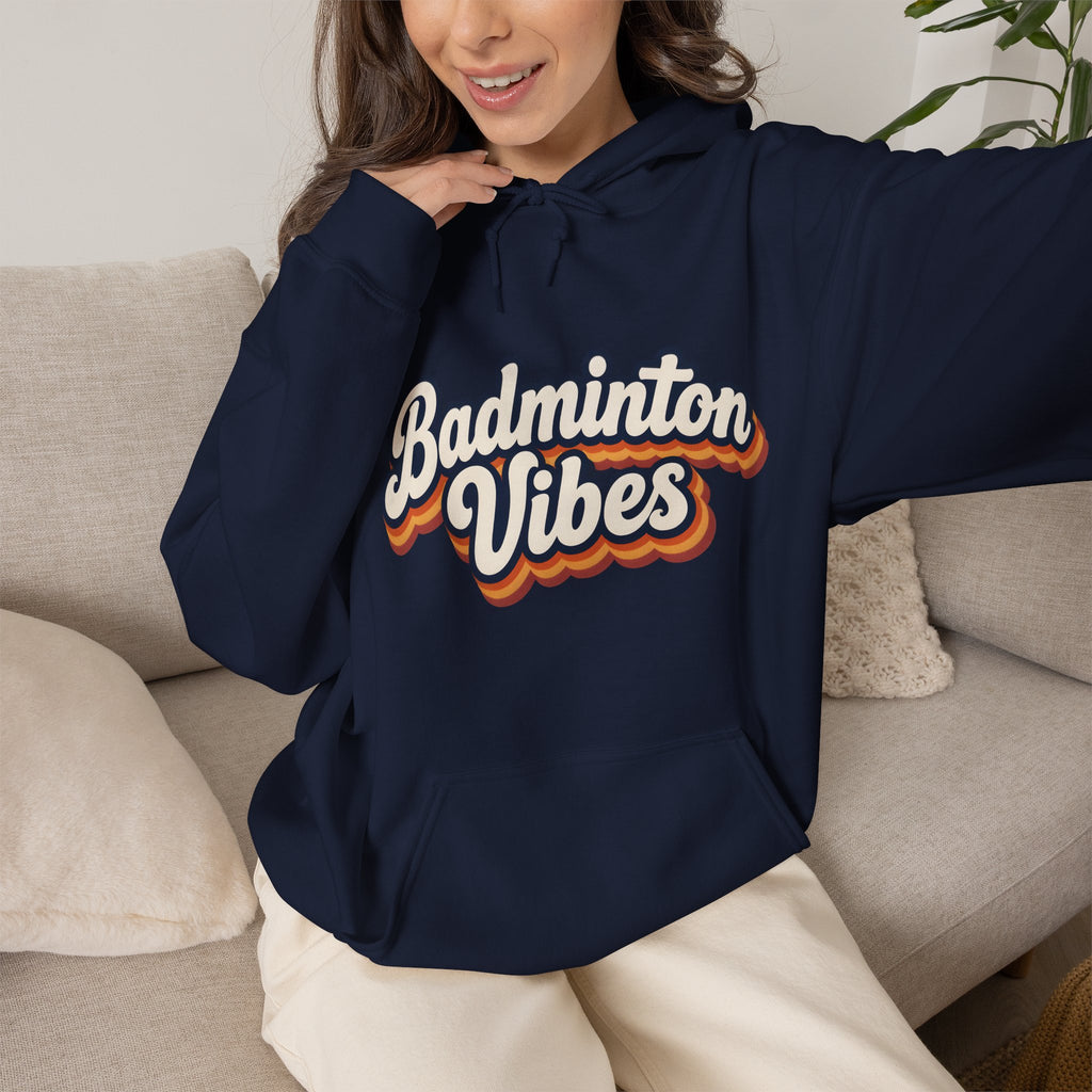 Badminton Vibes Hoodie — Retro Sports Pullover for Players & Fans