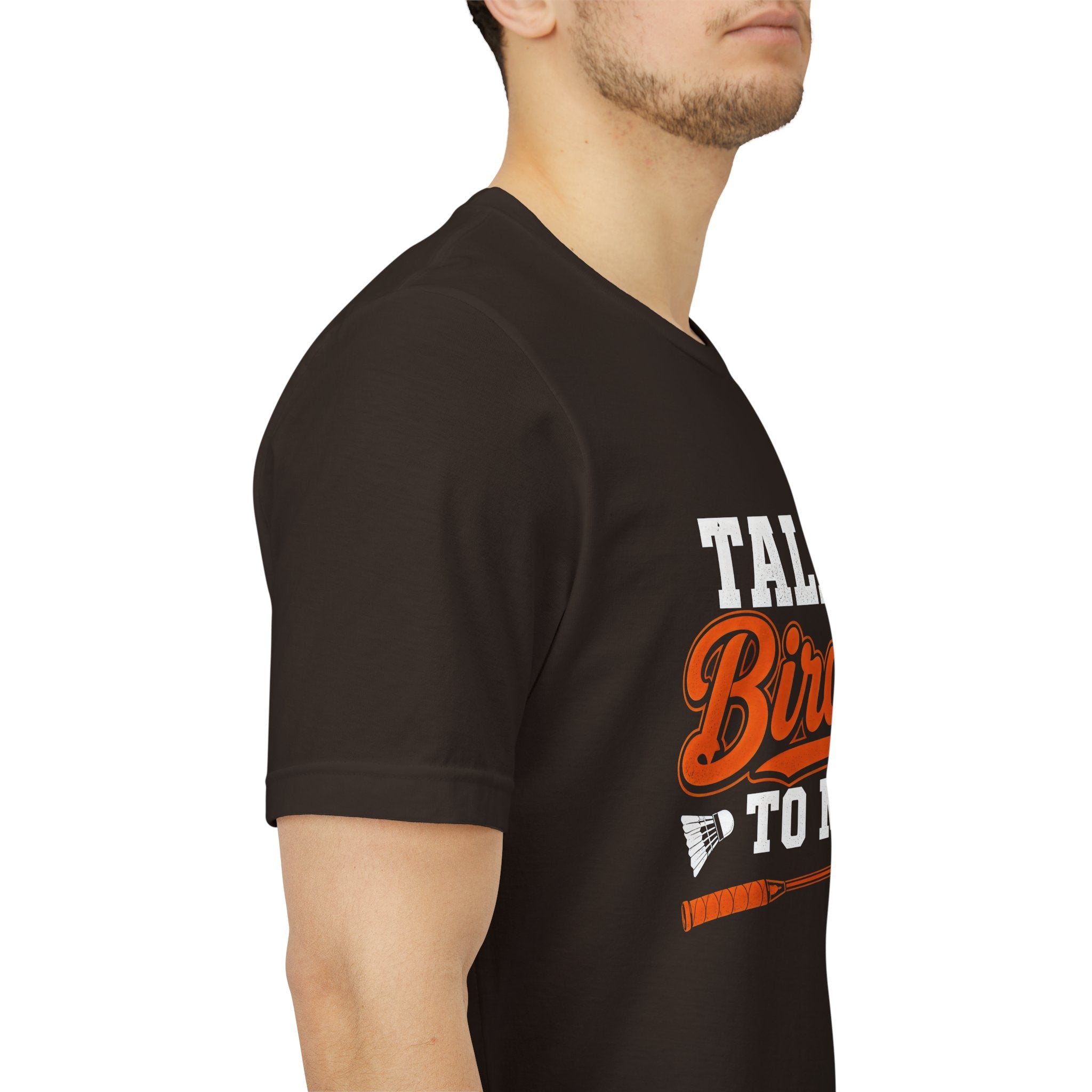 Badminton Tee - "Talk Birdie to Me" Funny Shuttlecock & Racket Shirt