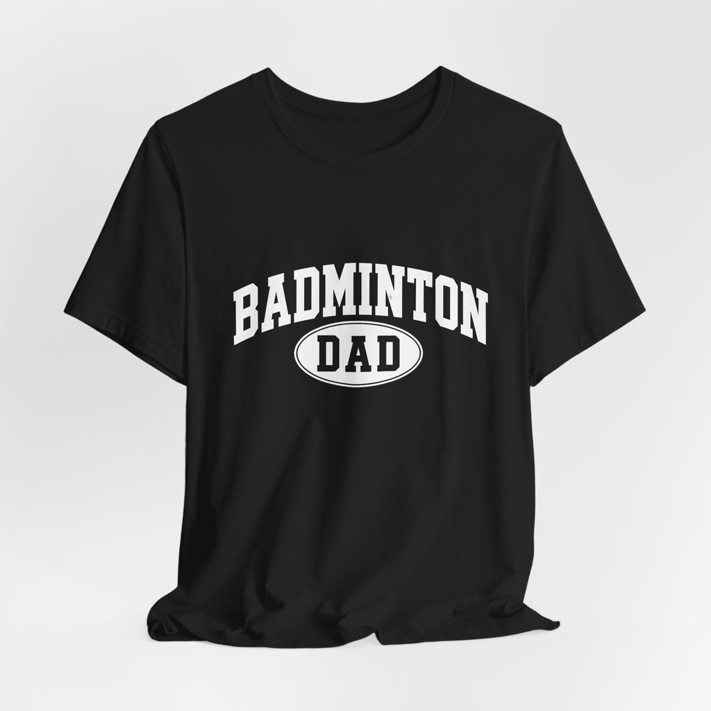 Badminton Dad T-Shirt — Vintage Athletic Dad Tee