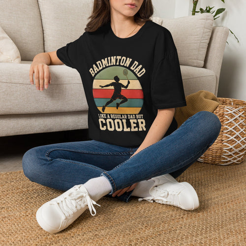 Badminton Dad T-Shirt — "Like a Regular Dad, But Cooler" Retro Logo