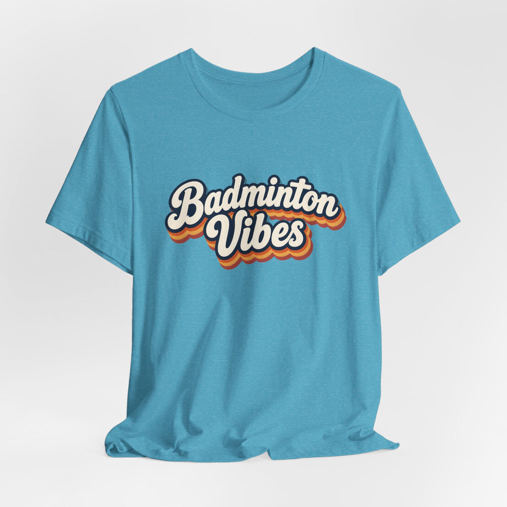 Badminton Vibes T‑Shirt — Retro Sport Graphic Tee