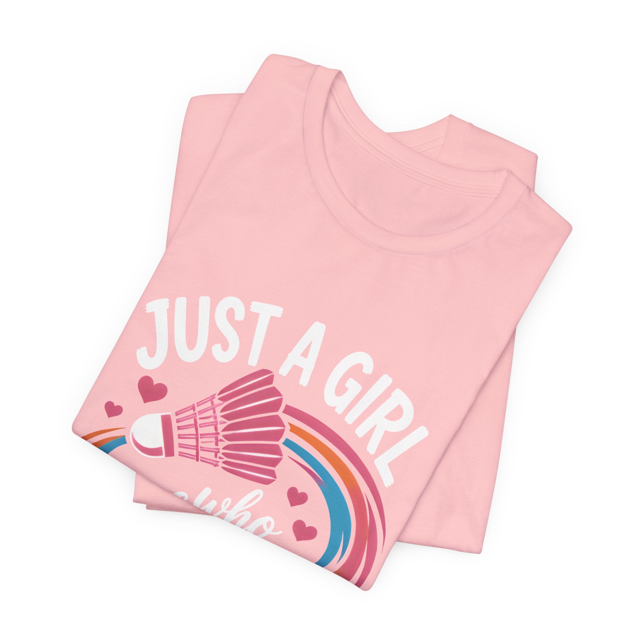 Just A Girl Who Loves Badminton T-Shirt
