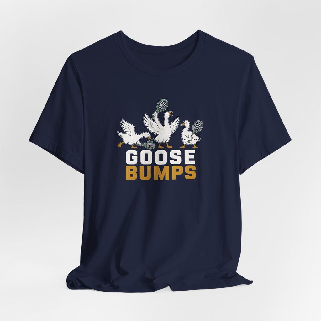 Goose Bumps T-Shirt
