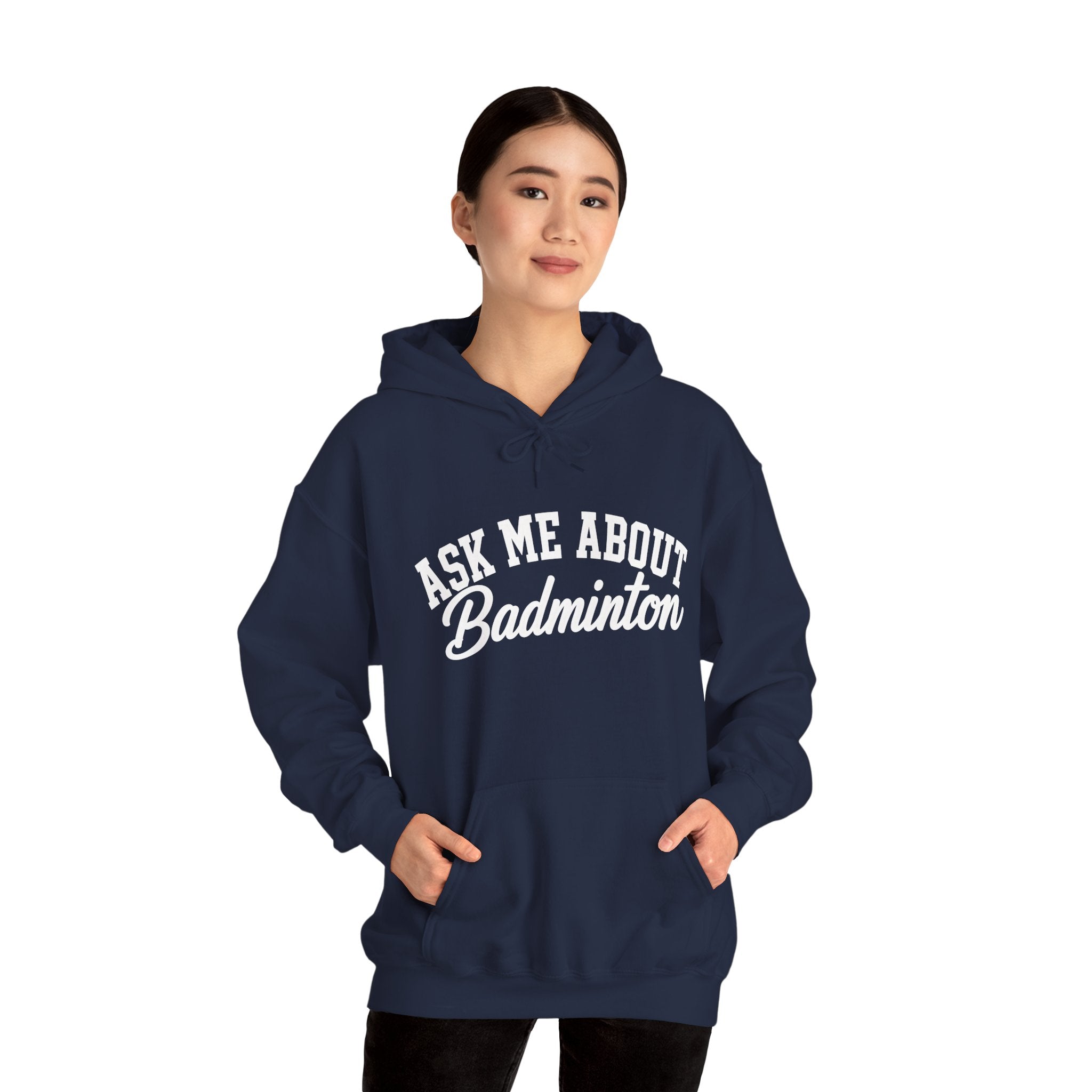Ask Me About Badminton Hoodie — Funny Sports Hoodie for Players & Fans