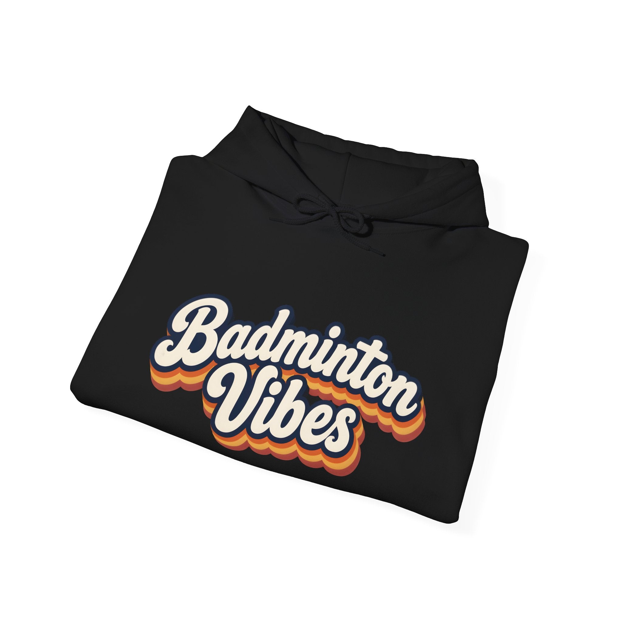 Badminton Vibes Hoodie — Retro Sports Pullover for Players & Fans