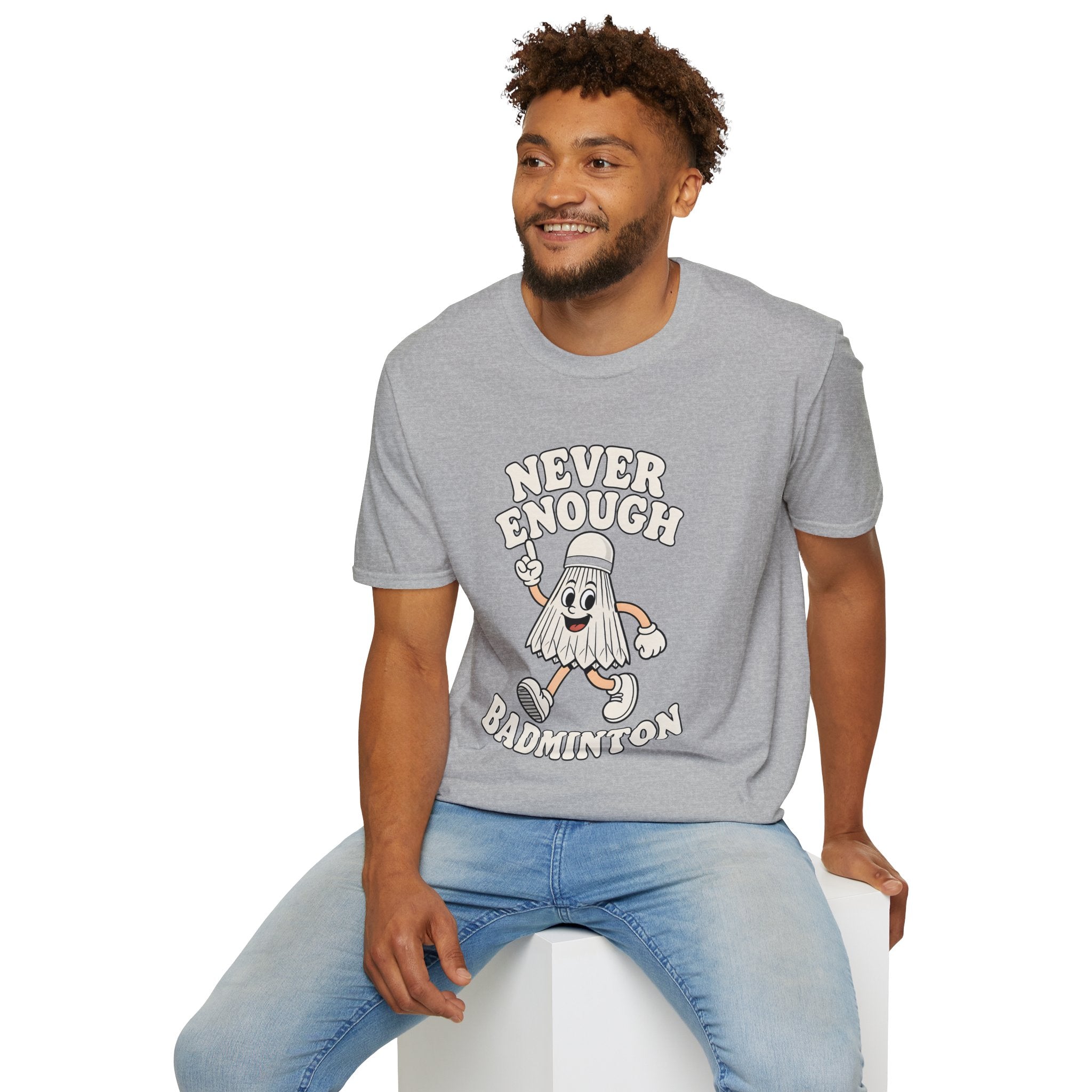 Never Enough Badminton T-Shirt — Funny Shuttlecock Graphic Tee for Players & Fans