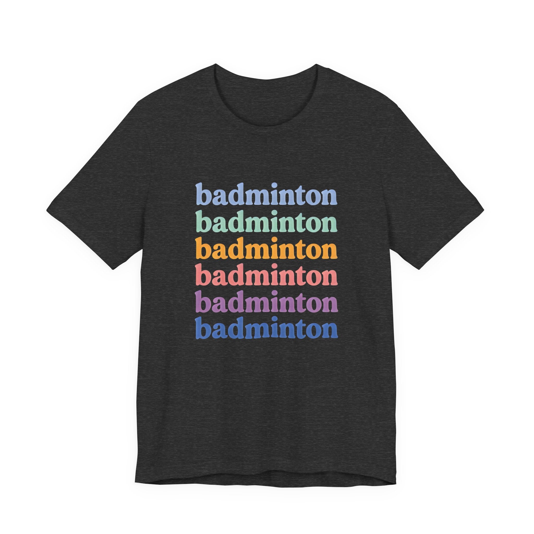 Badminton Rainbow Tee — Retro Stacked Text Short Sleeve Shirt