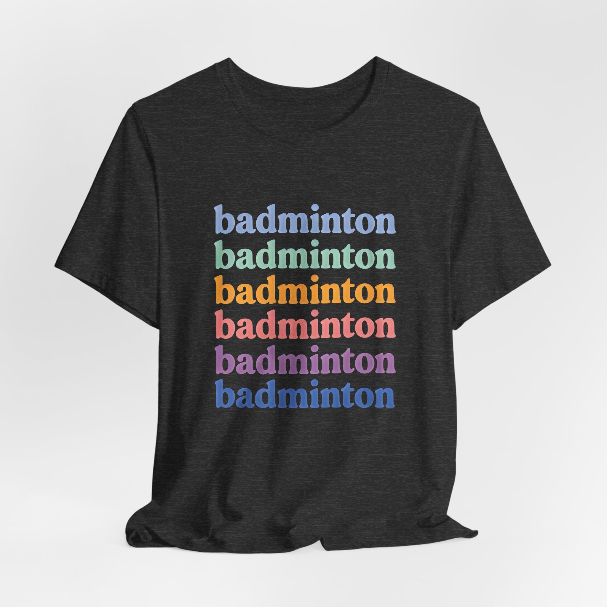 Badminton Rainbow Tee — Retro Stacked Text Short Sleeve Shirt