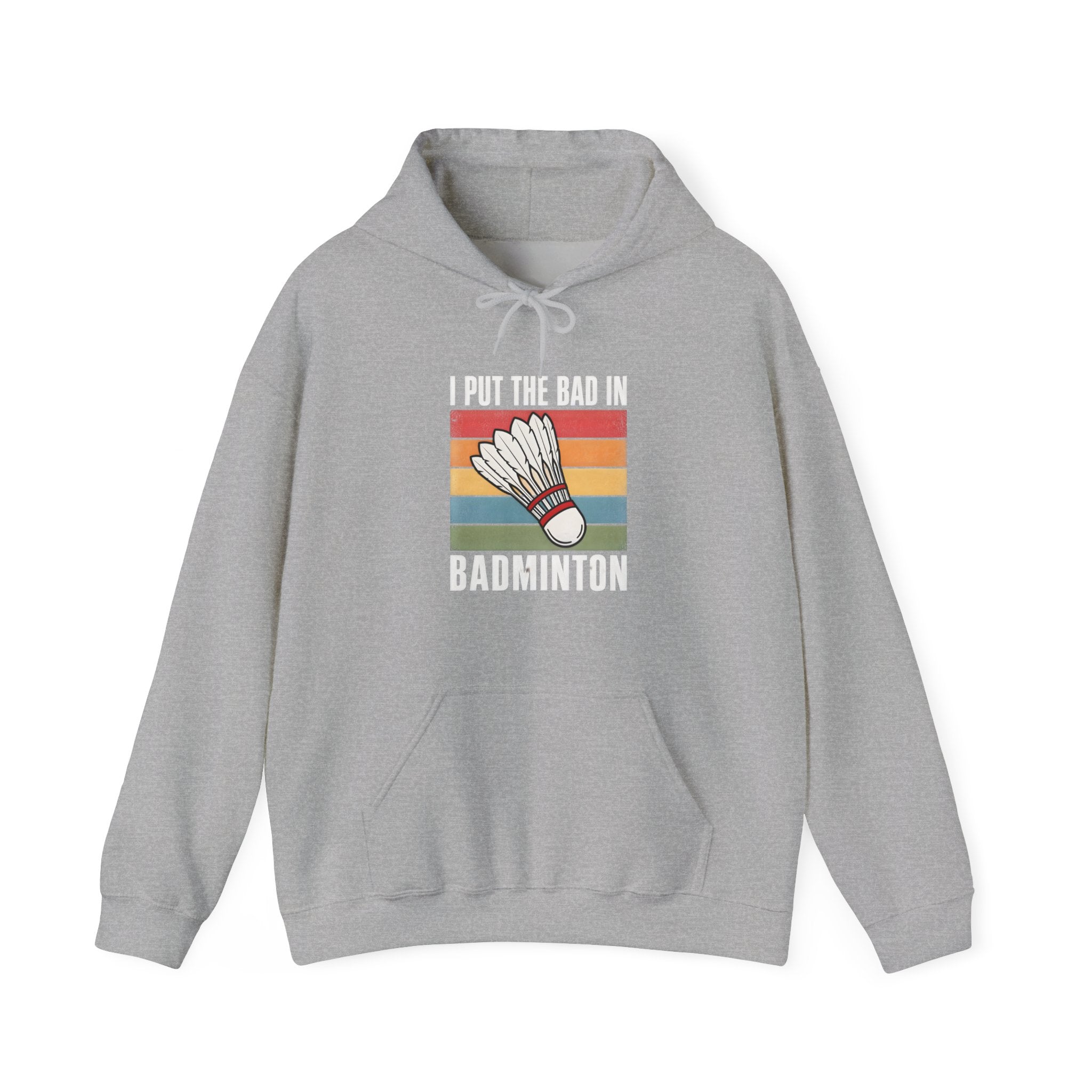 Badminton Hoodie – I Put the Bad in Badminton Retro Shuttlecock Sweatshirt