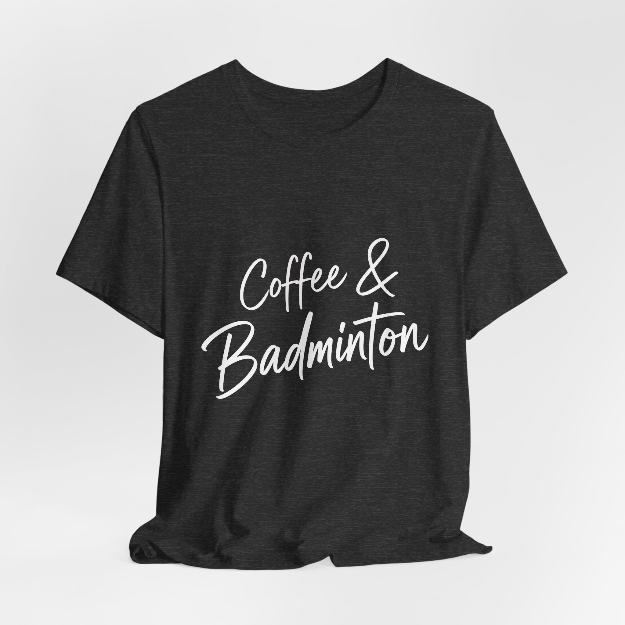 Coffee & Badminton Tee — Casual Sporty Graphic Shirt for Players and Coffee Lovers