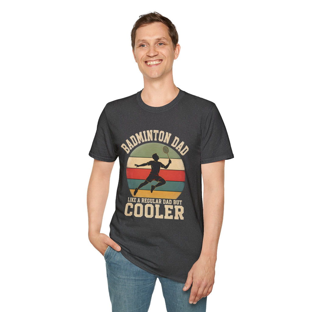 Badminton Dad T-Shirt — "Like a Regular Dad, But Cooler" Retro Logo