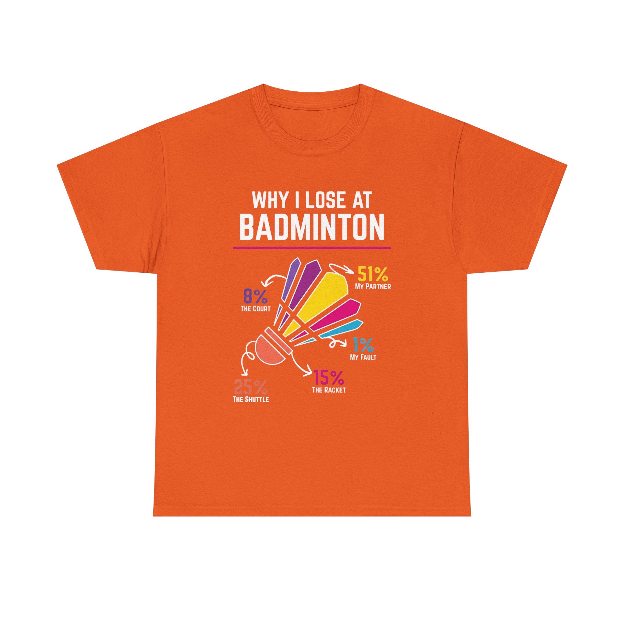 Badminton Graphic Tee — "Why I Lose at Badminton" Funny Shuttlecock Stats T-Shirt