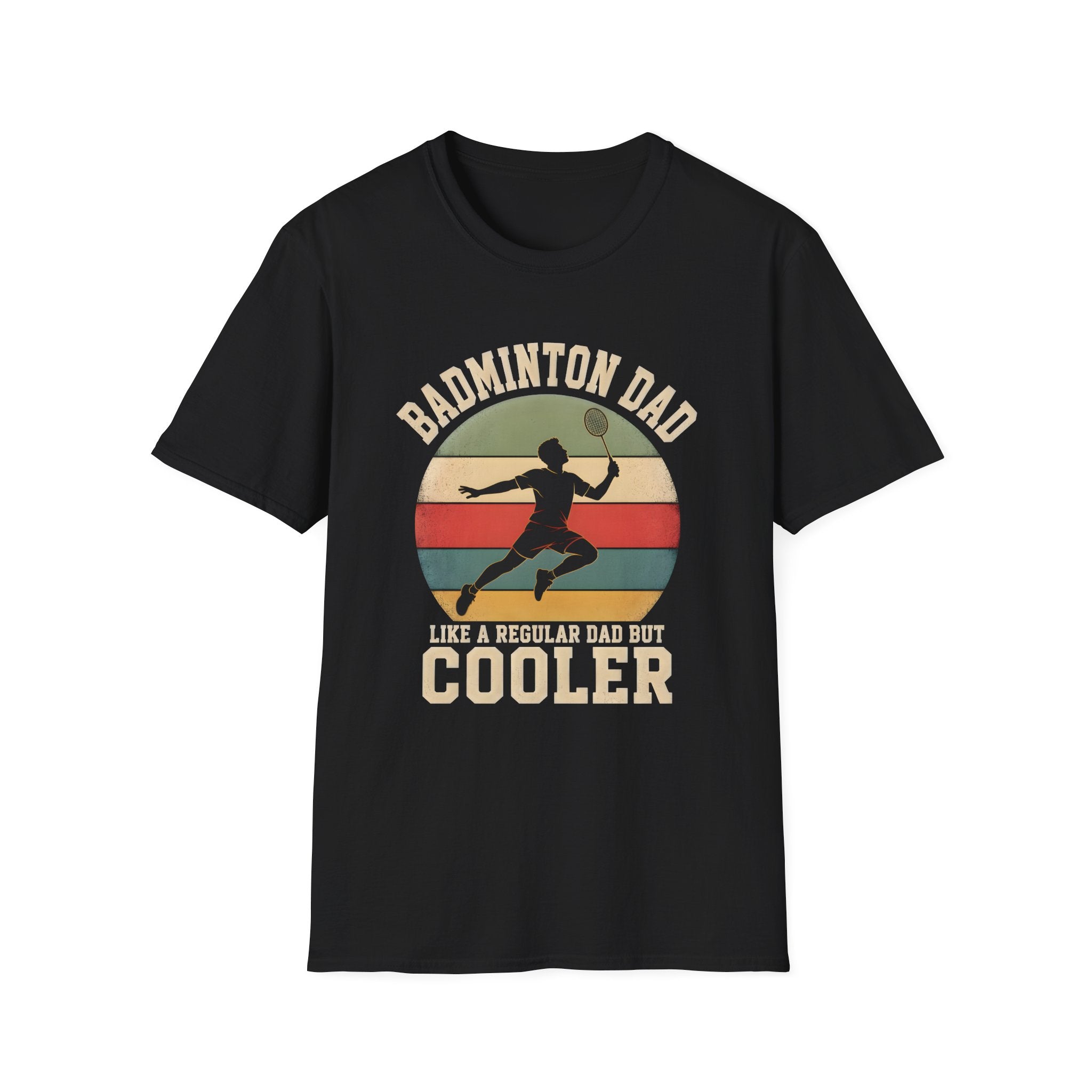 Badminton Dad T-Shirt — "Like a Regular Dad, But Cooler" Retro Logo