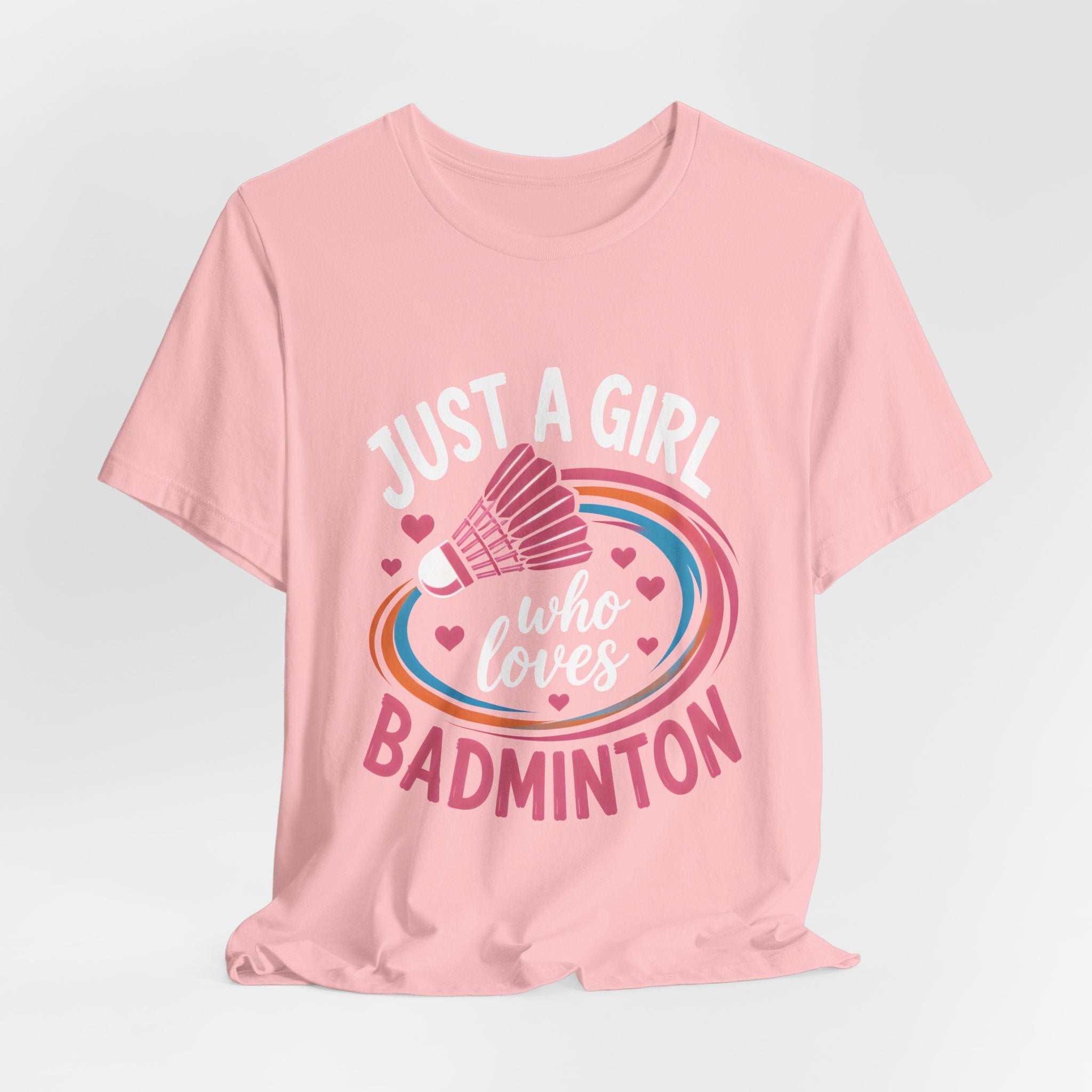 Just A Girl Who Loves Badminton T-Shirt