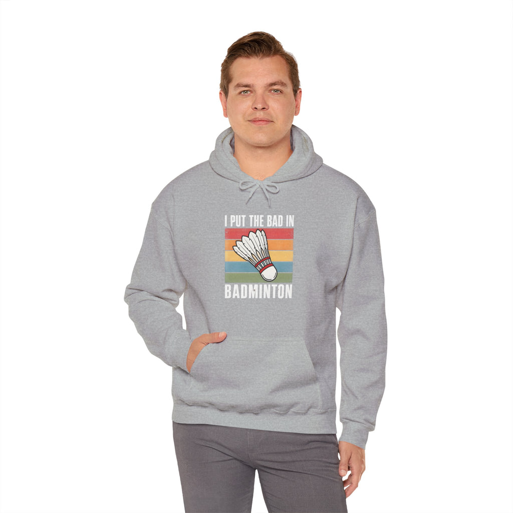 Badminton Hoodie – I Put the Bad in Badminton Retro Shuttlecock Sweatshirt
