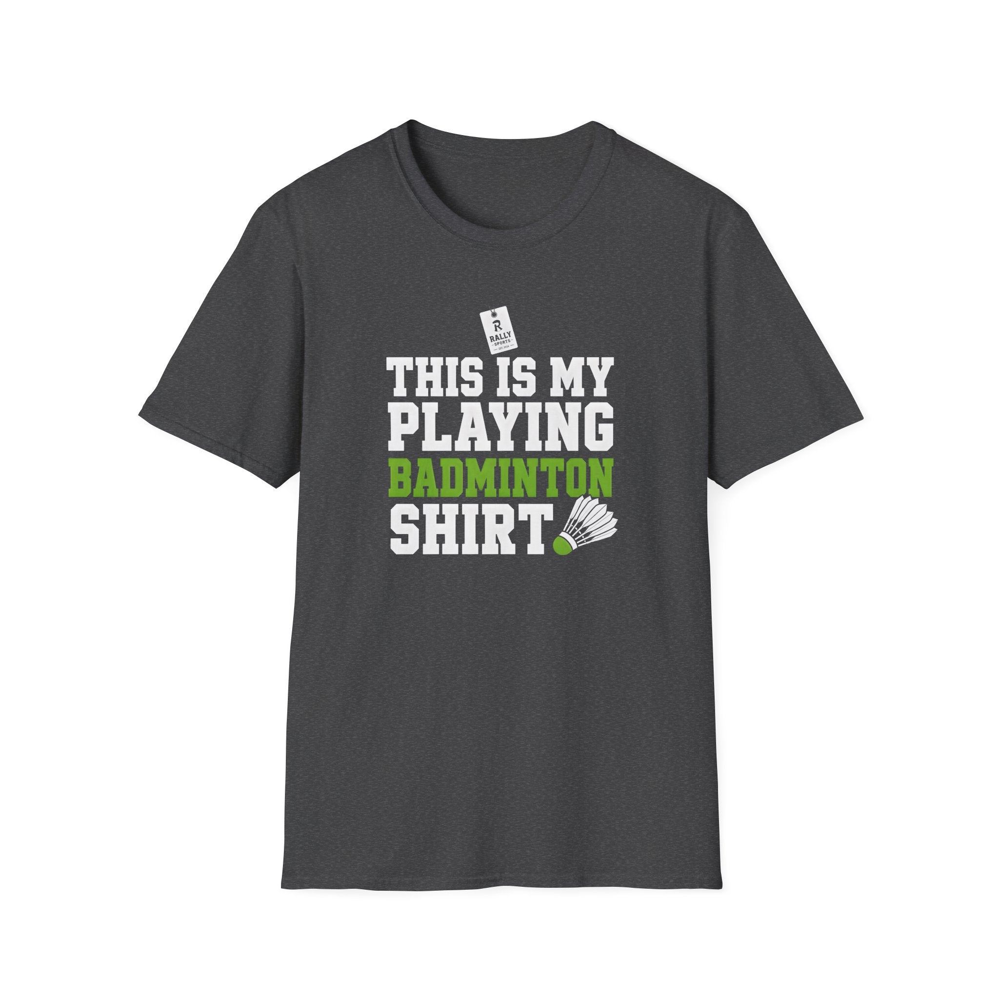 Badminton T-Shirt — "This Is My Playing Badminton Shirt" Athletic Tee for Players & Fans