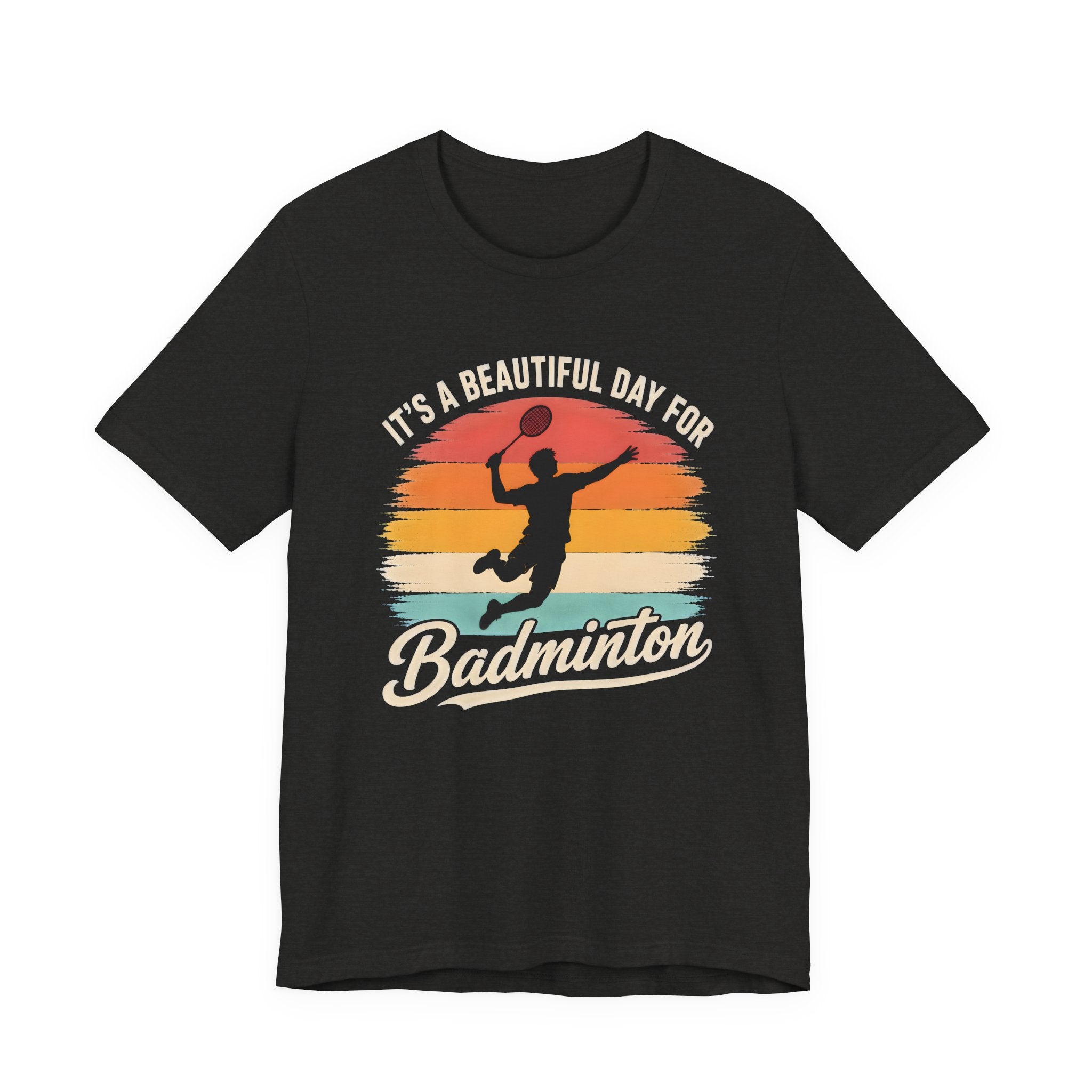 Badminton T-Shirt — "It's a Beautiful Day for Badminton" Retro Sunset Tee