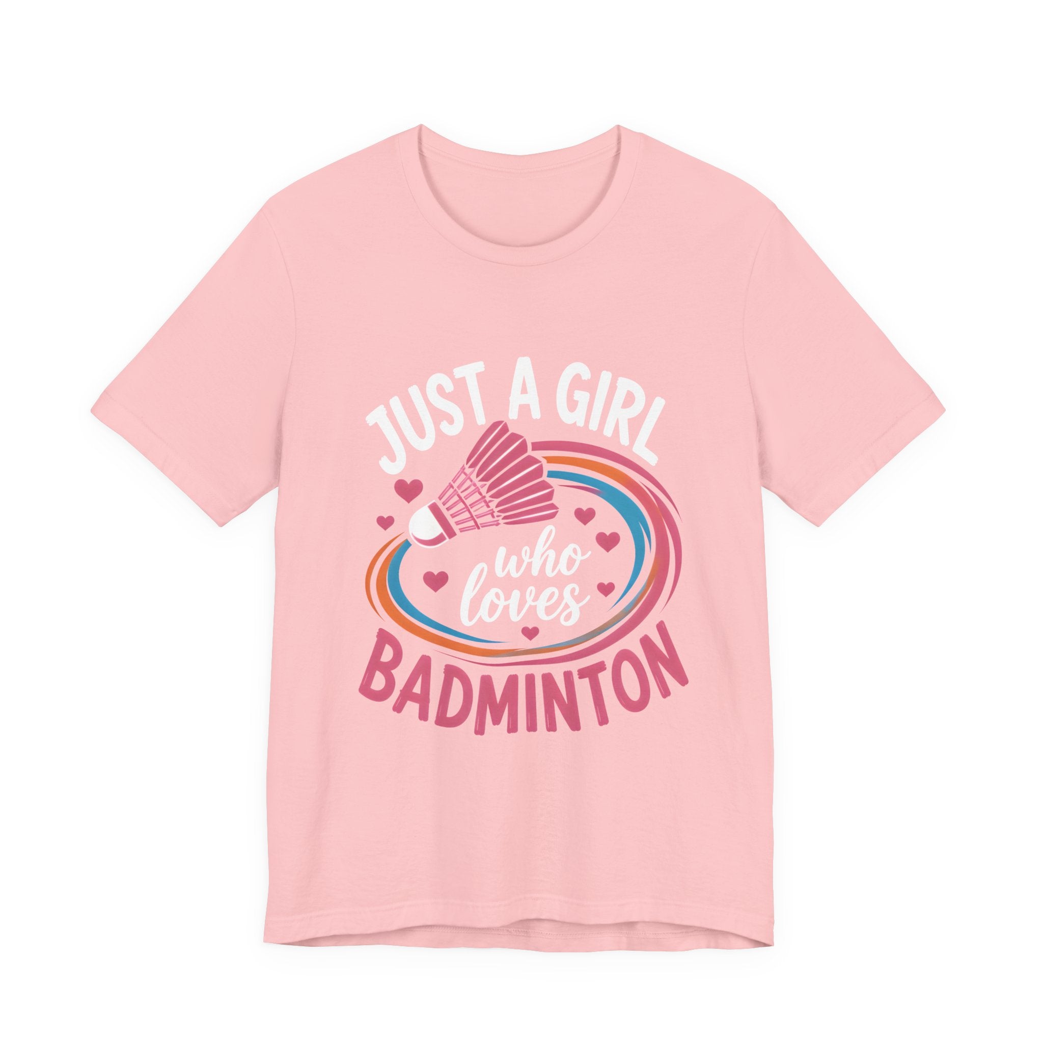 Just A Girl Who Loves Badminton T-Shirt
