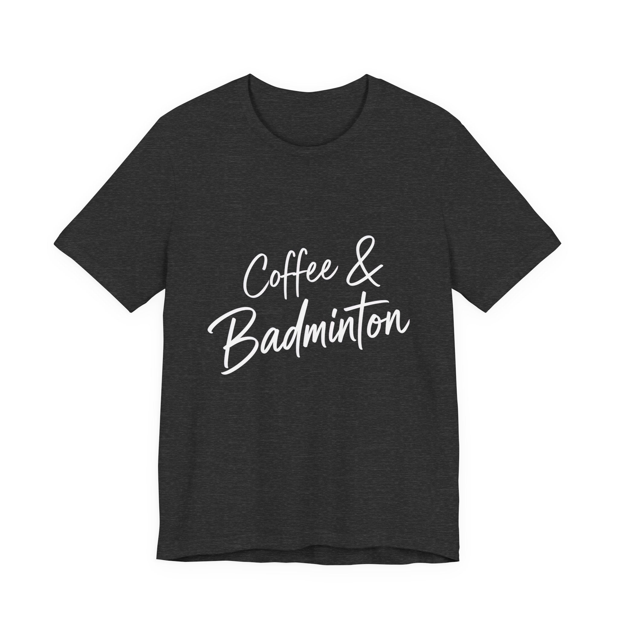 Coffee & Badminton Tee — Casual Sporty Graphic Shirt for Players and Coffee Lovers