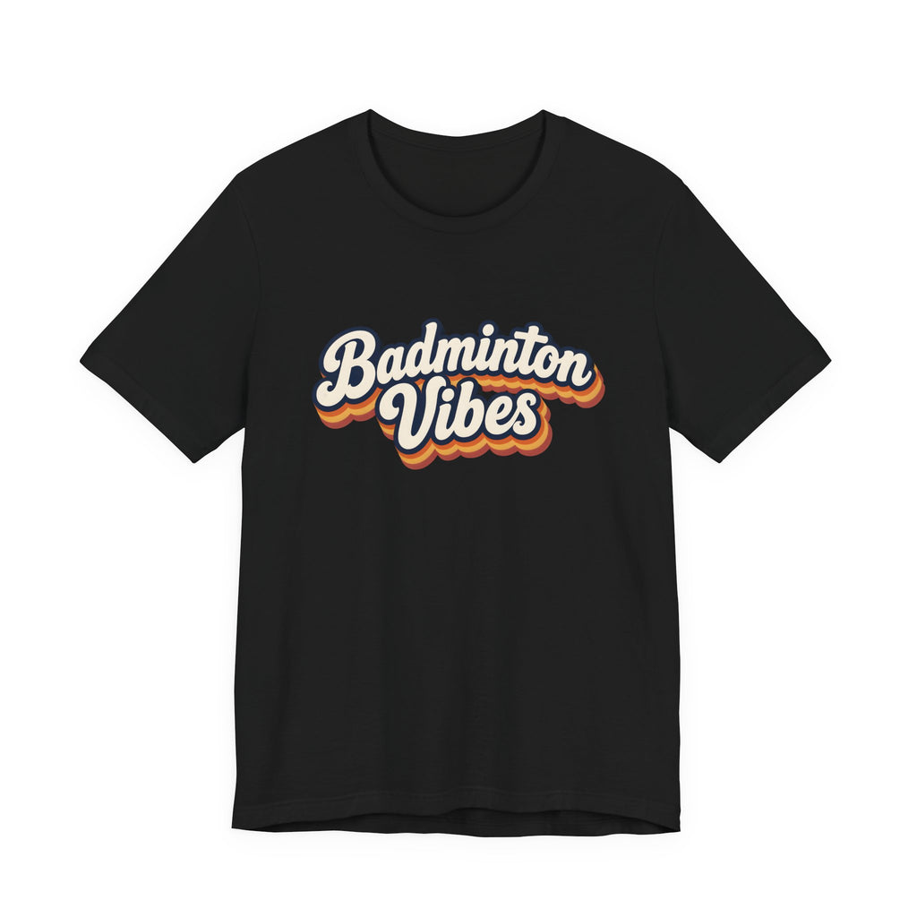 Badminton Vibes T‑Shirt — Retro Sport Graphic Tee
