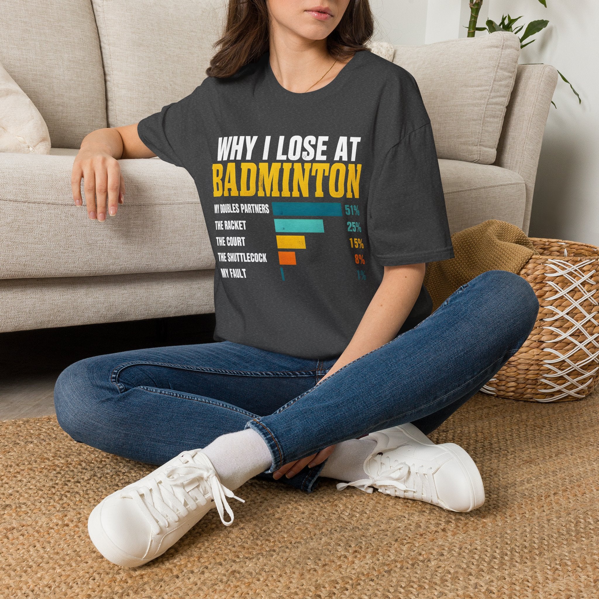 Badminton Humor T-Shirt — "Why I Lose at Badminton" Bar Chart Tee