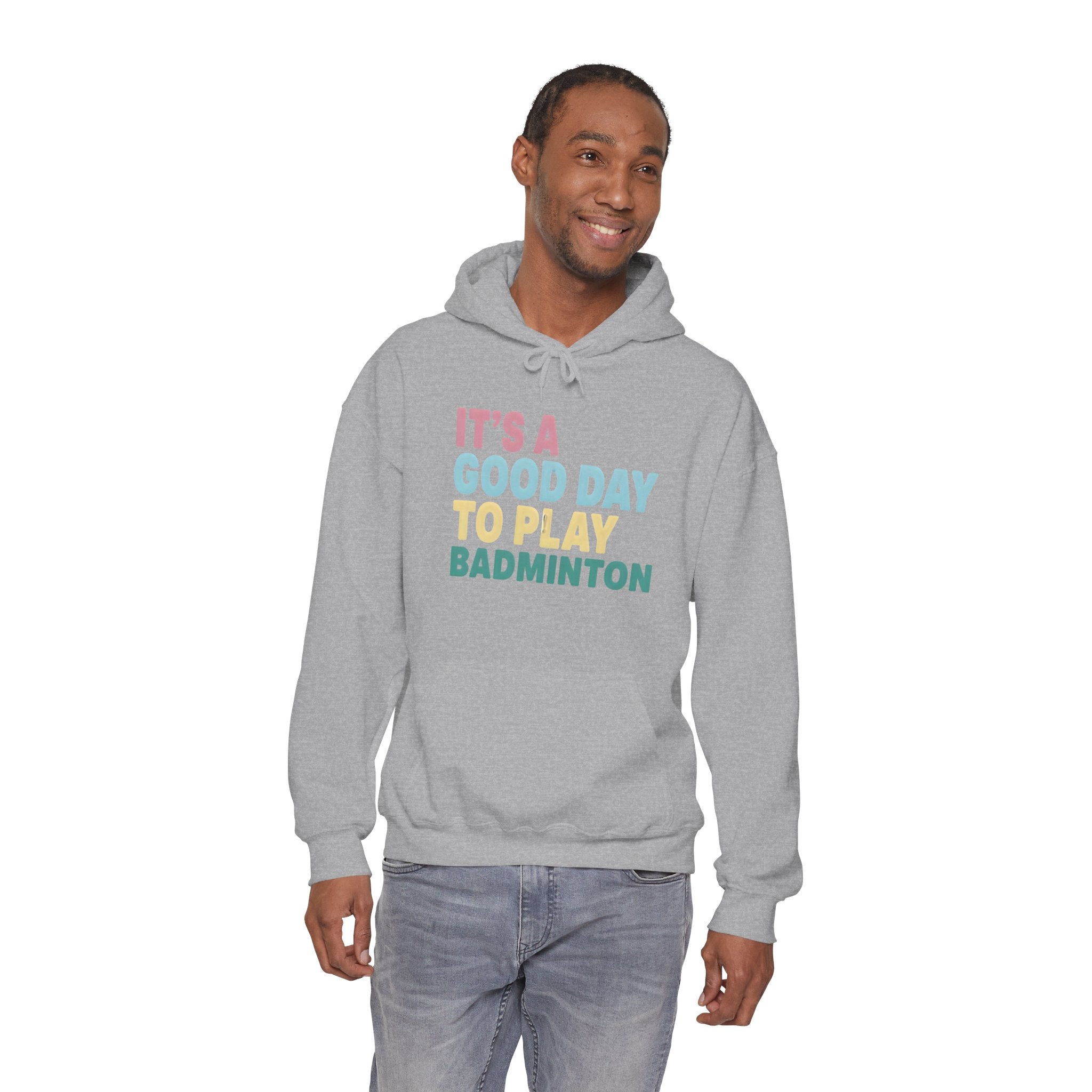 Badminton Hoodie — "It's a Good Day to Play Badminton" Cozy Sport Pullover