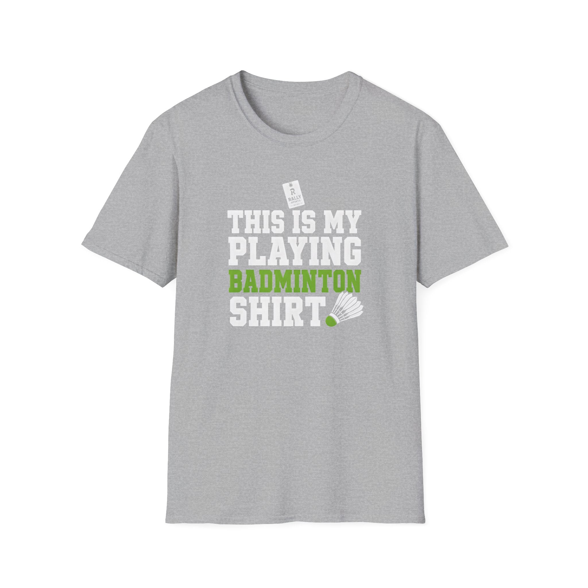 Badminton T-Shirt — "This Is My Playing Badminton Shirt" Athletic Tee for Players & Fans