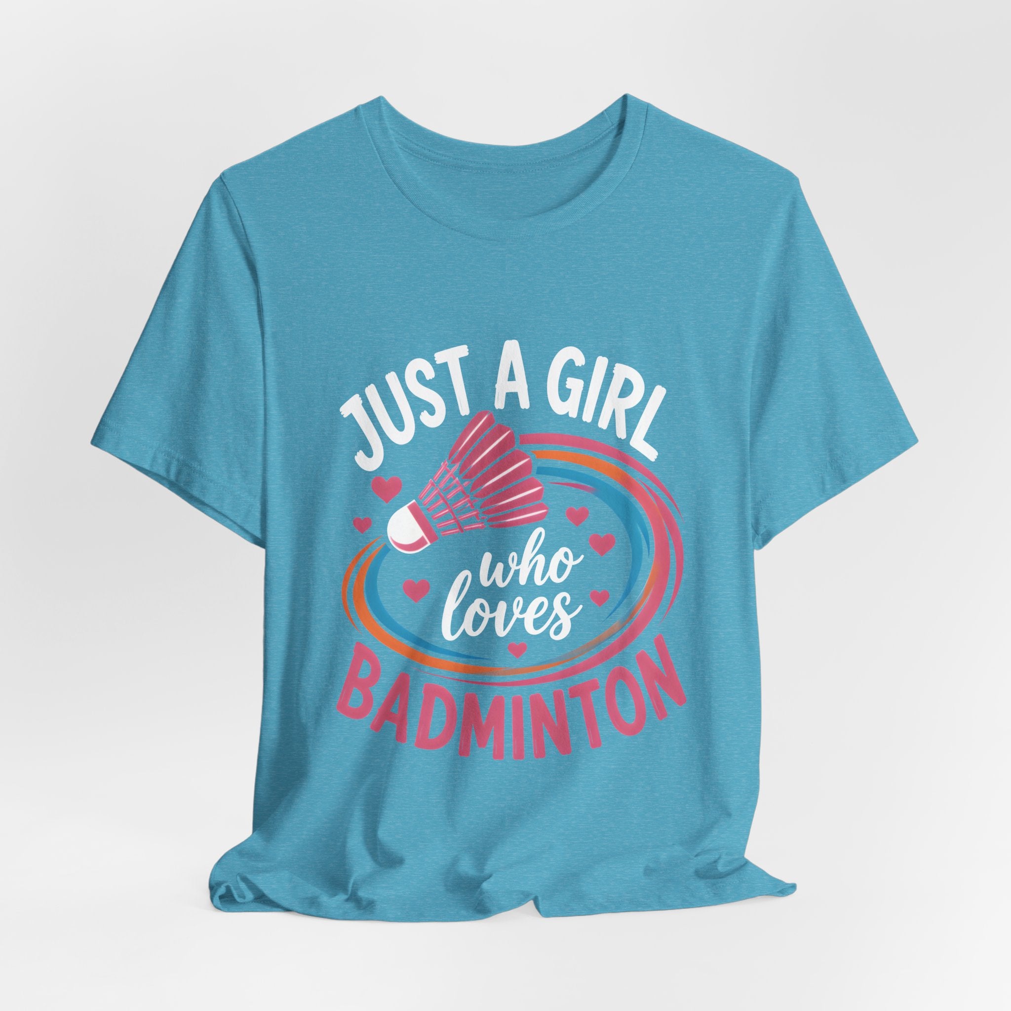 Just A Girl Who Loves Badminton T-Shirt