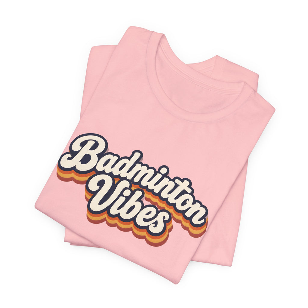Badminton Vibes T‑Shirt — Retro Sport Graphic Tee